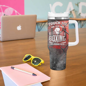 Boxing Gifts Tumbler With Handle Touch Me And Your First Boxing Lesson Is Free TB10 Print Your Wear