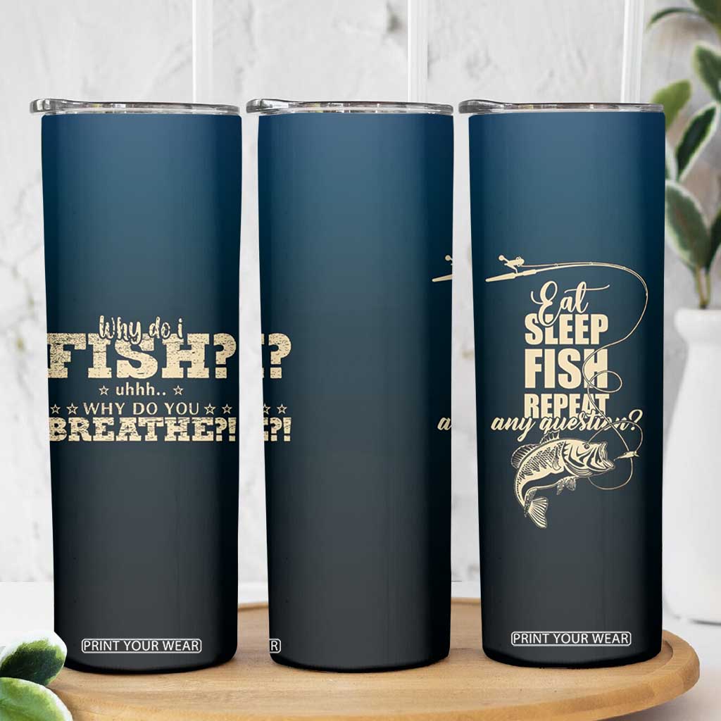 Fishing Gifts For Men Skinny Tumbler Eat Sleep Fish Repeat Bass Fishing TB10 Print Your Wear