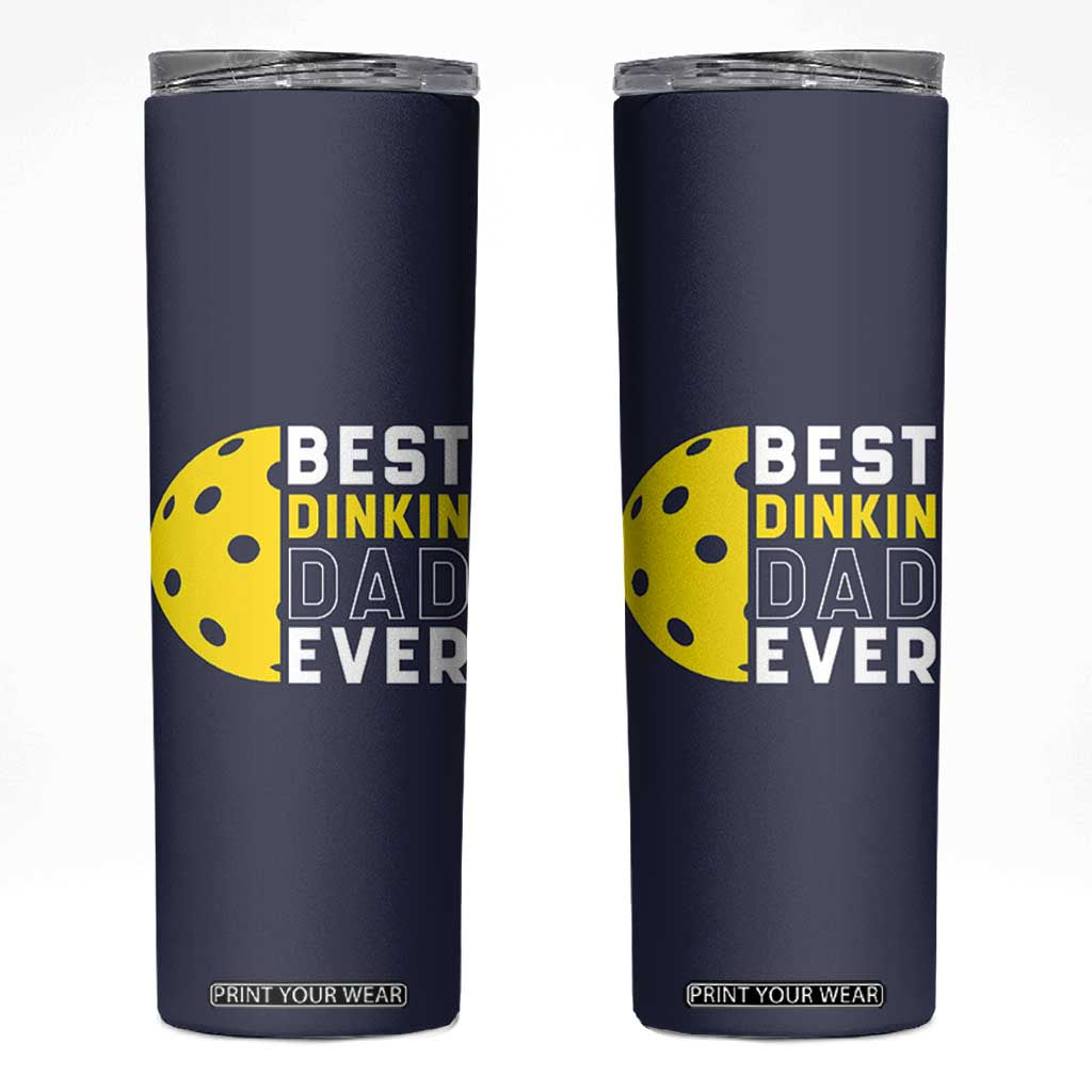 Funny Pickleball Dad Skinny Tumbler Best Dinkin Dad Ever Fathers Day Gift TB10 Navy Print Your Wear