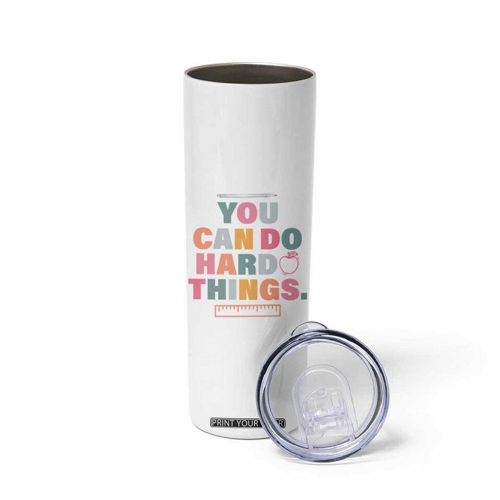 Inspirational Teacher Gifts Skinny Tumbler You Can Do Hard Things TB10 Print Your Wear
