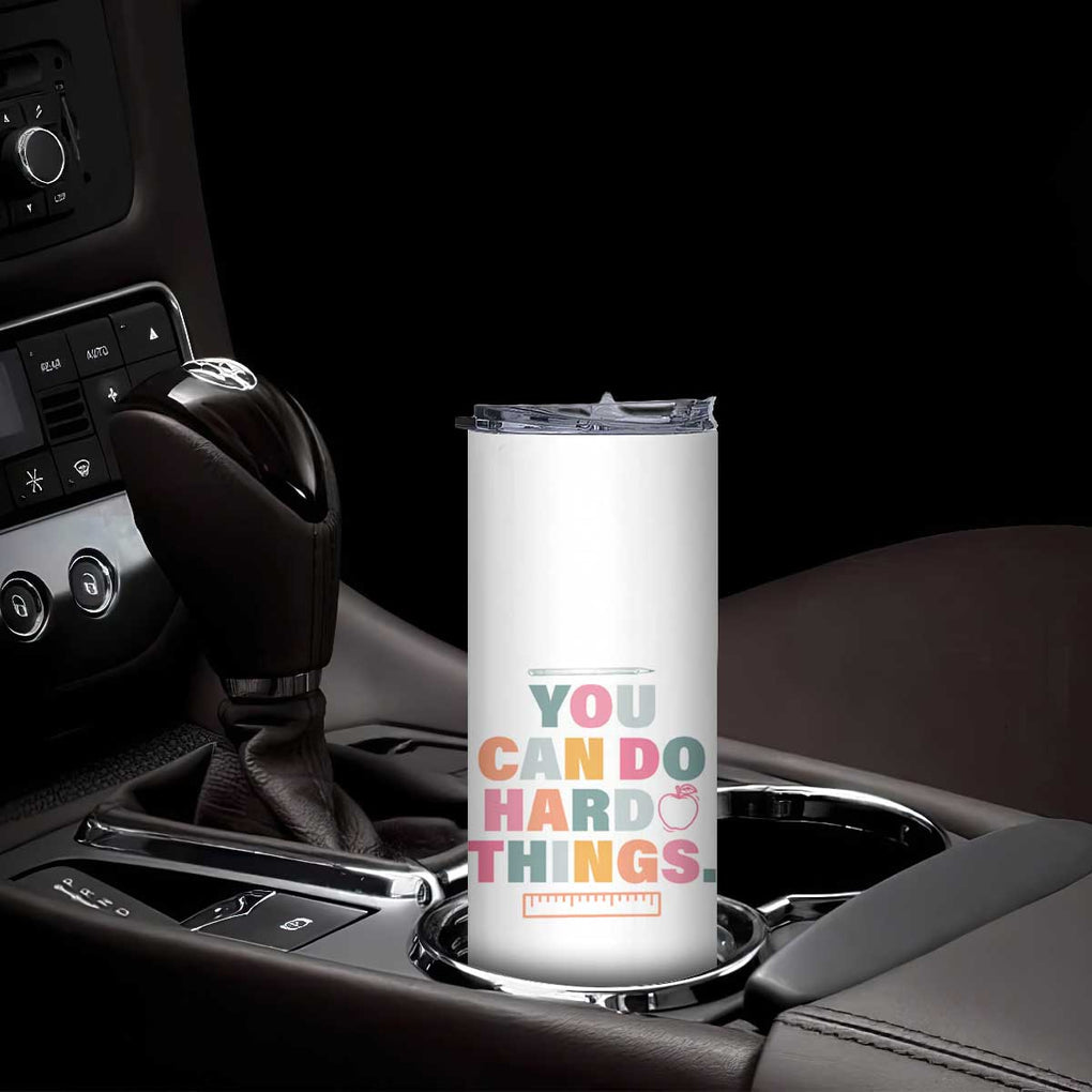 Inspirational Teacher Gifts Skinny Tumbler You Can Do Hard Things TB10 Print Your Wear