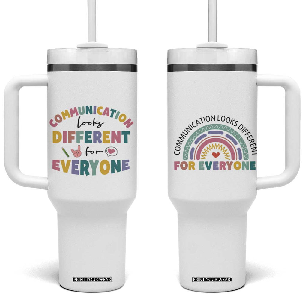 Special Education Teacher Tumbler With Handle Communication Looks Different For Everyone Autism Speech Therapy TB10 One Size: 40 oz White Print Your Wear