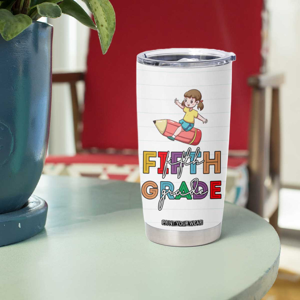 Fifth Grade Tumbler Cup Teacher Back to School TB10 Print Your Wear
