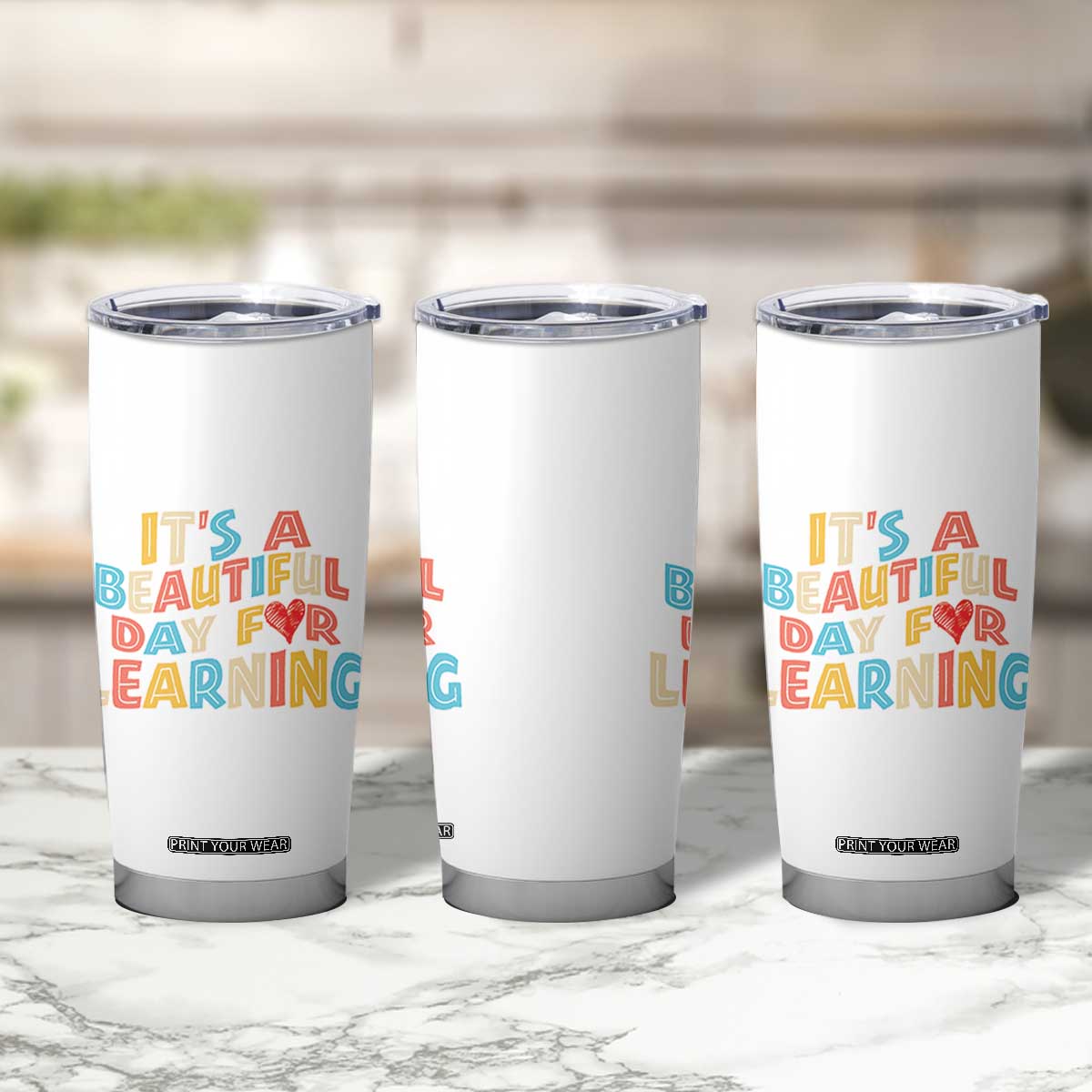 Teacher Tumbler Cup It Is a Beautiful Day For Learning TB10 Print Your Wear