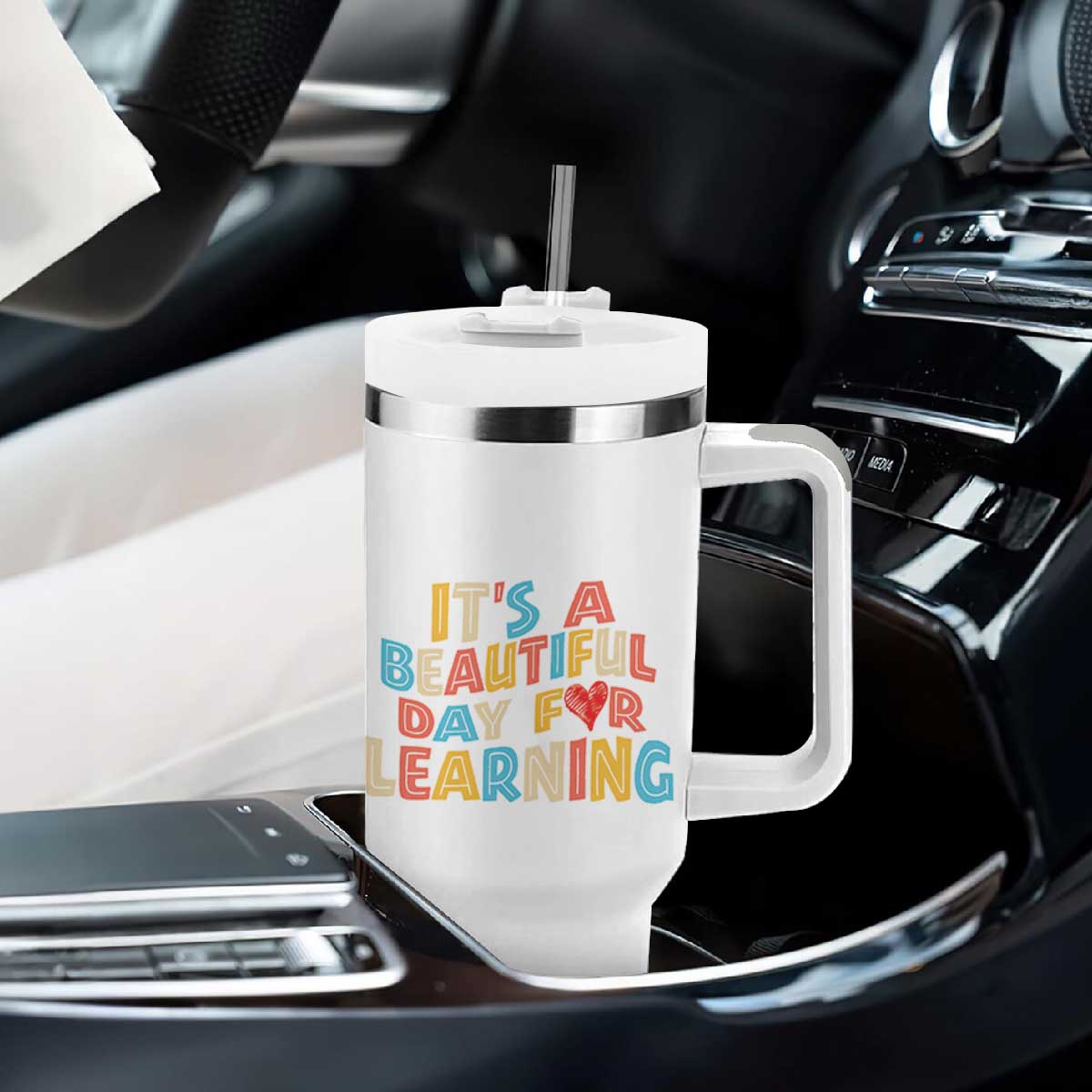 Teacher Tumbler With Handle It Is a Beautiful Day For Learning TB10 Print Your Wear