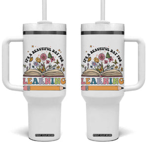 Teacher Gift Tumbler With Handle It's A Beautiful Day For Learning Students TB10 One Size: 40 oz White Print Your Wear