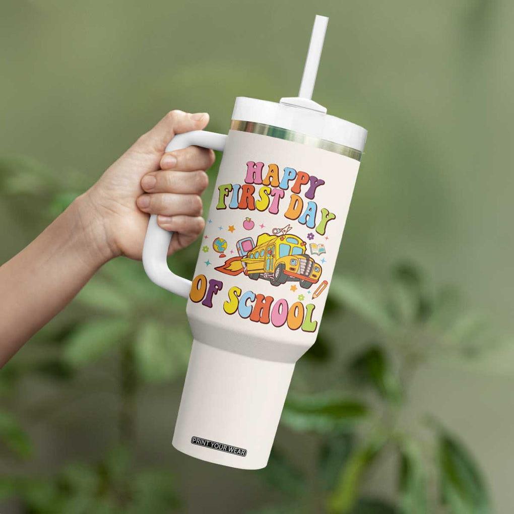 Teacher Gifts Tumbler With Handle Happy First Day Of School TB10 Print Your Wear