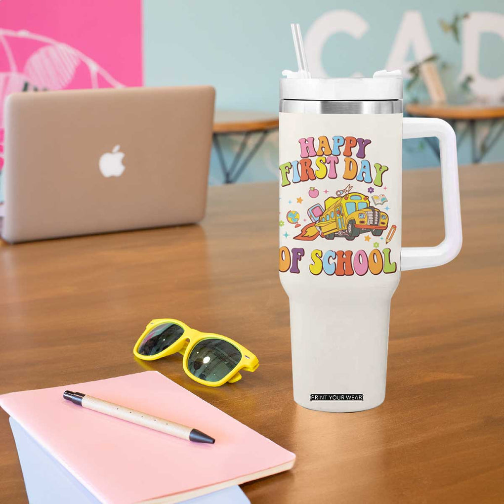 Teacher Gifts Tumbler With Handle Happy First Day Of School TB10 Print Your Wear
