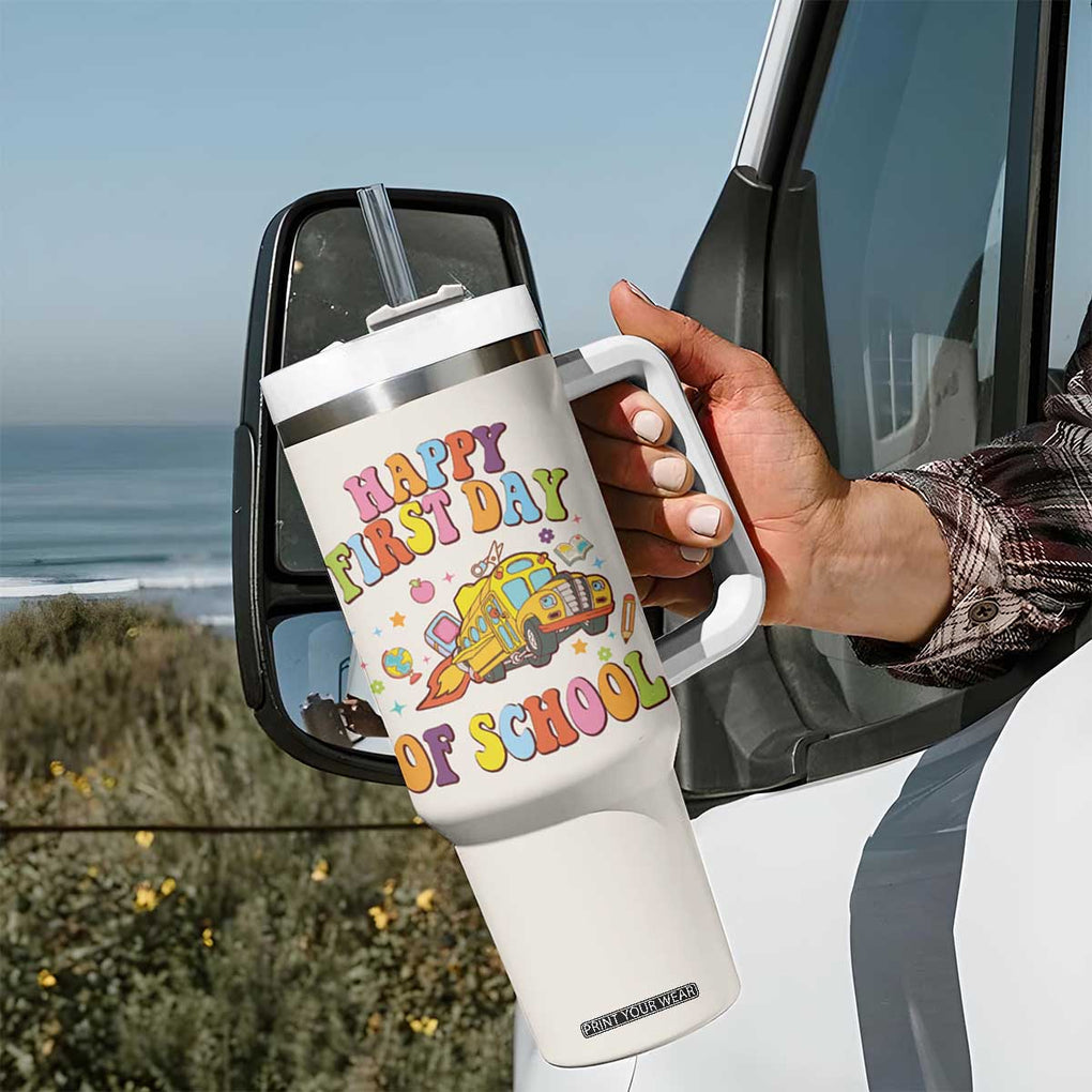 Teacher Gifts Tumbler With Handle Happy First Day Of School TB10 Print Your Wear