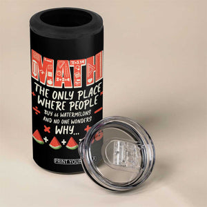 Funny Math Teacher Joke 4 in 1 Can Cooler Tumbler Back to School TB10 Print Your Wear