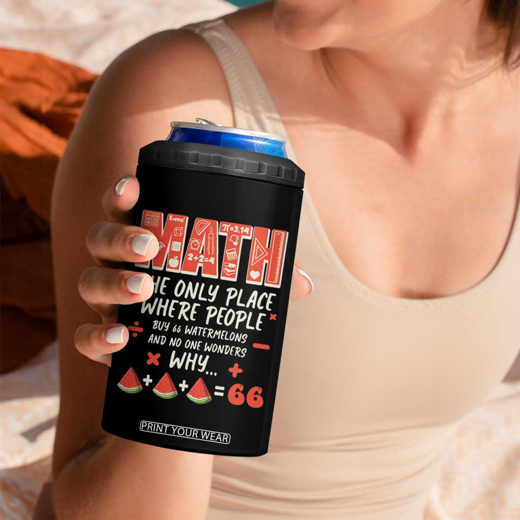 Funny Math Teacher Joke 4 in 1 Can Cooler Tumbler Back to School TB10 Print Your Wear