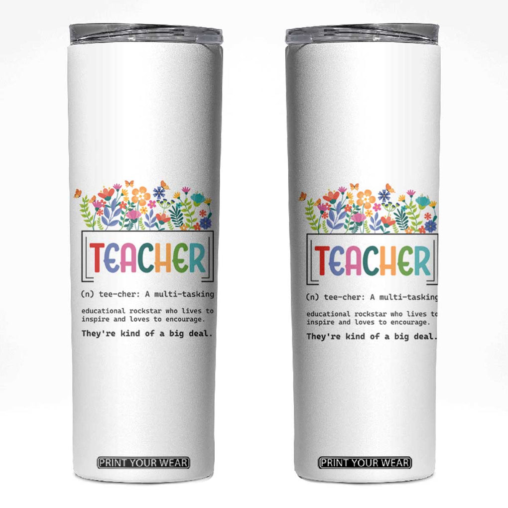 Teacher Appreciation Skinny Tumbler Back To School Wildflower Inspirational Teaching TB10 White Print Your Wear