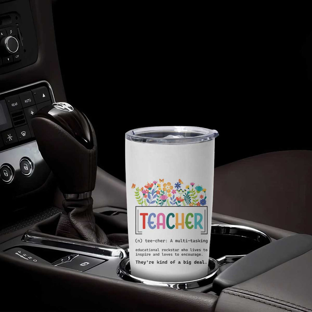 Teacher Appreciation Tumbler Cup Back To School Wildflower Inspirational Teaching TB10 Print Your Wear