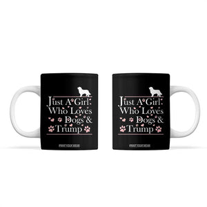 Dog Mom Gifts Coffee Mug Just A Girl Who Loves Dogs And Trump TB10 Black Print Your Wear