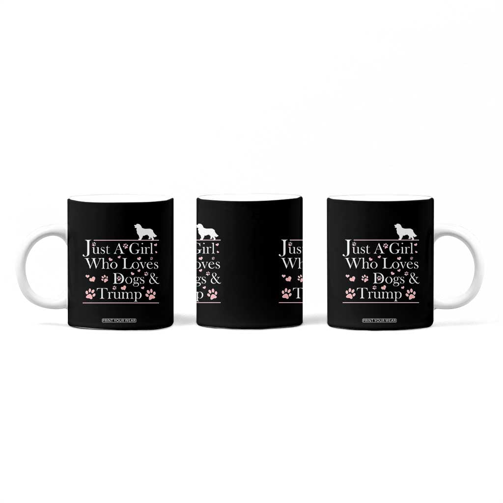 Dog Mom Gifts Coffee Mug Just A Girl Who Loves Dogs And Trump TB10 Print Your Wear
