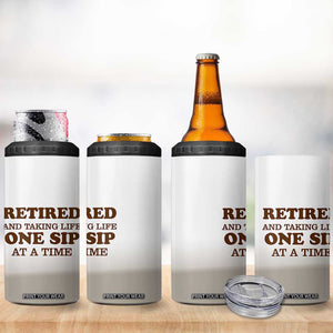 Retirement Coffee 4 in 1 Can Cooler Tumbler Retired and Taking Life One Sip At A Time TB10 Print Your Wear