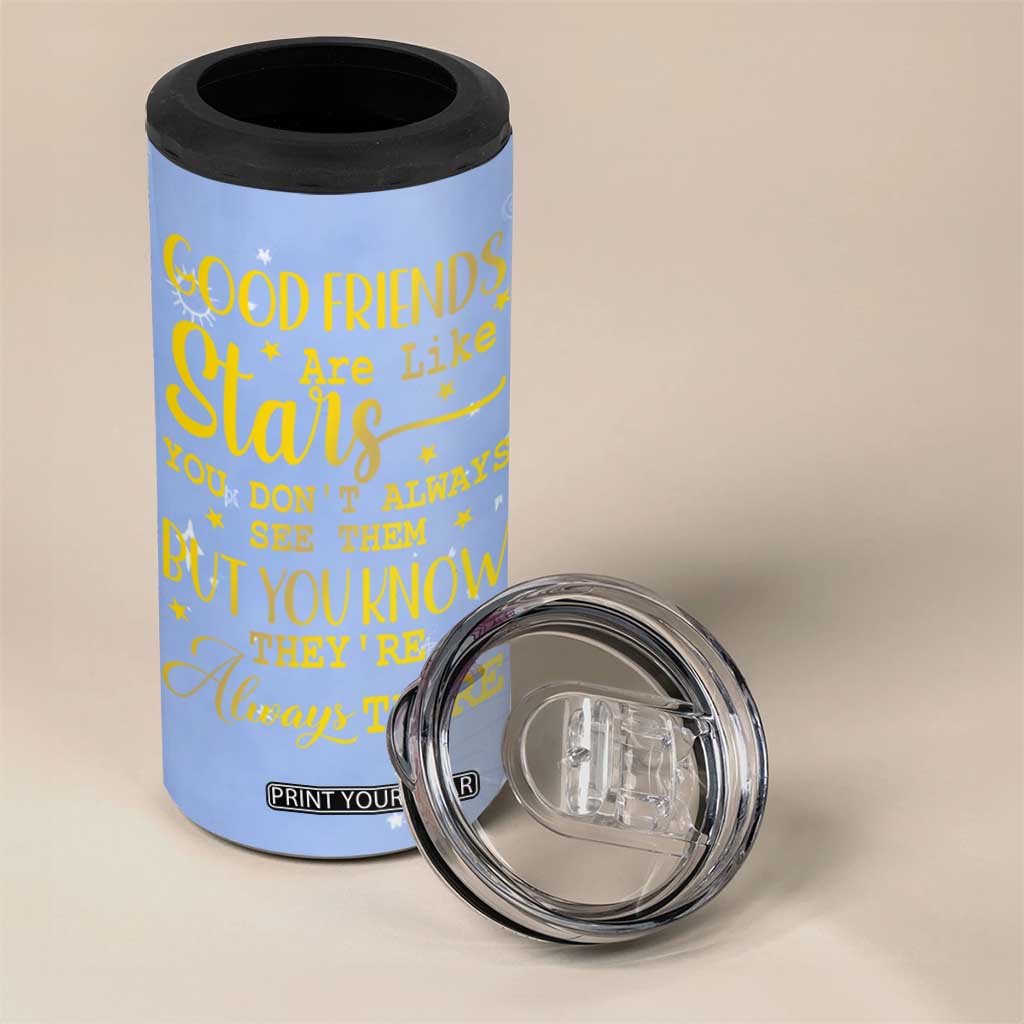 Best Friends Gift 4 in 1 Can Cooler Tumbler Friendship Gifts for Sister, Besties, BFF Good Friends Are Like Stars You Don't Always See Them But You Know They Are Always There TB10 Print Your Wear