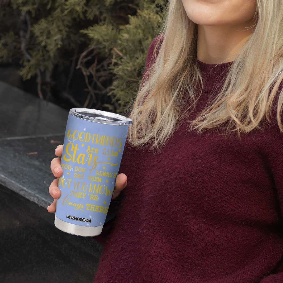Best Friends Gift Tumbler Cup Friendship Gifts for Sister, Besties, BFF Good Friends Are Like Stars You Don't Always See Them But You Know They Are Always There TB10 Print Your Wear