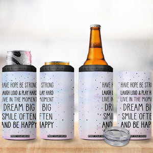 Funny Inspirational 4 in 1 Can Cooler Tumbler Have Hope Be Strong Motivational Quote TB10 Print Your Wear