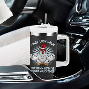 Funny Chicken Tumbler With Handle I May Look Calm But In My Head I've Pecked You 3 Times TB10 Print Your Wear