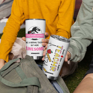 Teacher Appreciation Gifts Tumbler Cup Teach Love Inspire Teachersaurus Gifts From Student TB10 Print Your Wear