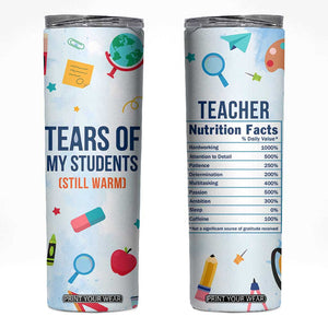 Funny Teacher Appreciation Gifts Skinny Tumbler Tears Of My Students Funny College Professor TB10 Blue Print Your Wear