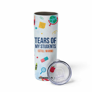 Funny Teacher Appreciation Gifts Skinny Tumbler Tears Of My Students Funny College Professor TB10 Print Your Wear