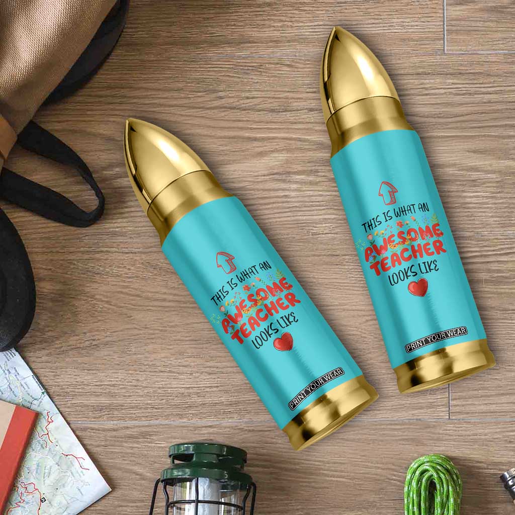 Funny Teacher Gifts Bullet Tumbler This Is What An Awesome Teacher Looks Like TB10 Print Your Wear
