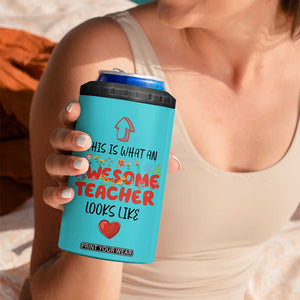 Funny Teacher Gifts 4 in 1 Can Cooler Tumbler This Is What An Awesome Teacher Looks Like TB10 Print Your Wear