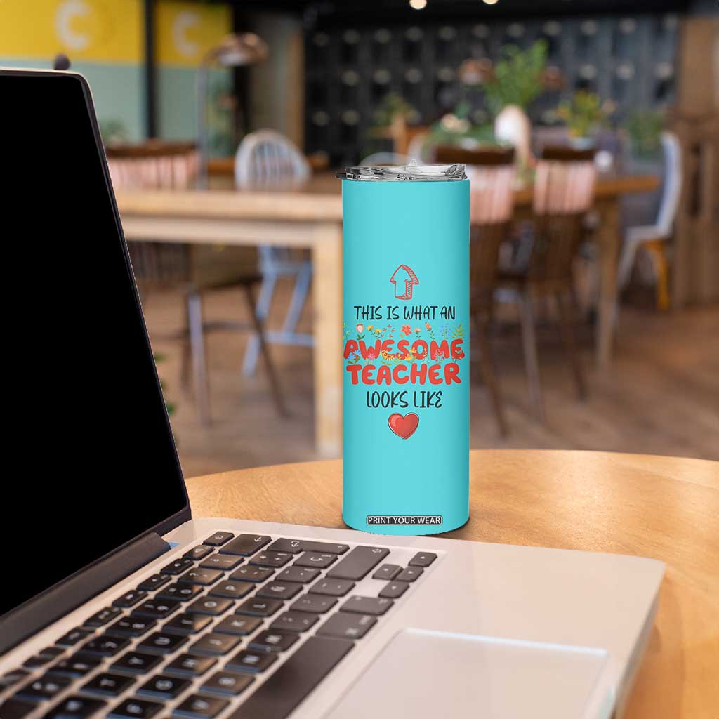 Funny Teacher Gifts Skinny Tumbler This Is What An Awesome Teacher Looks Like TB10 Print Your Wear