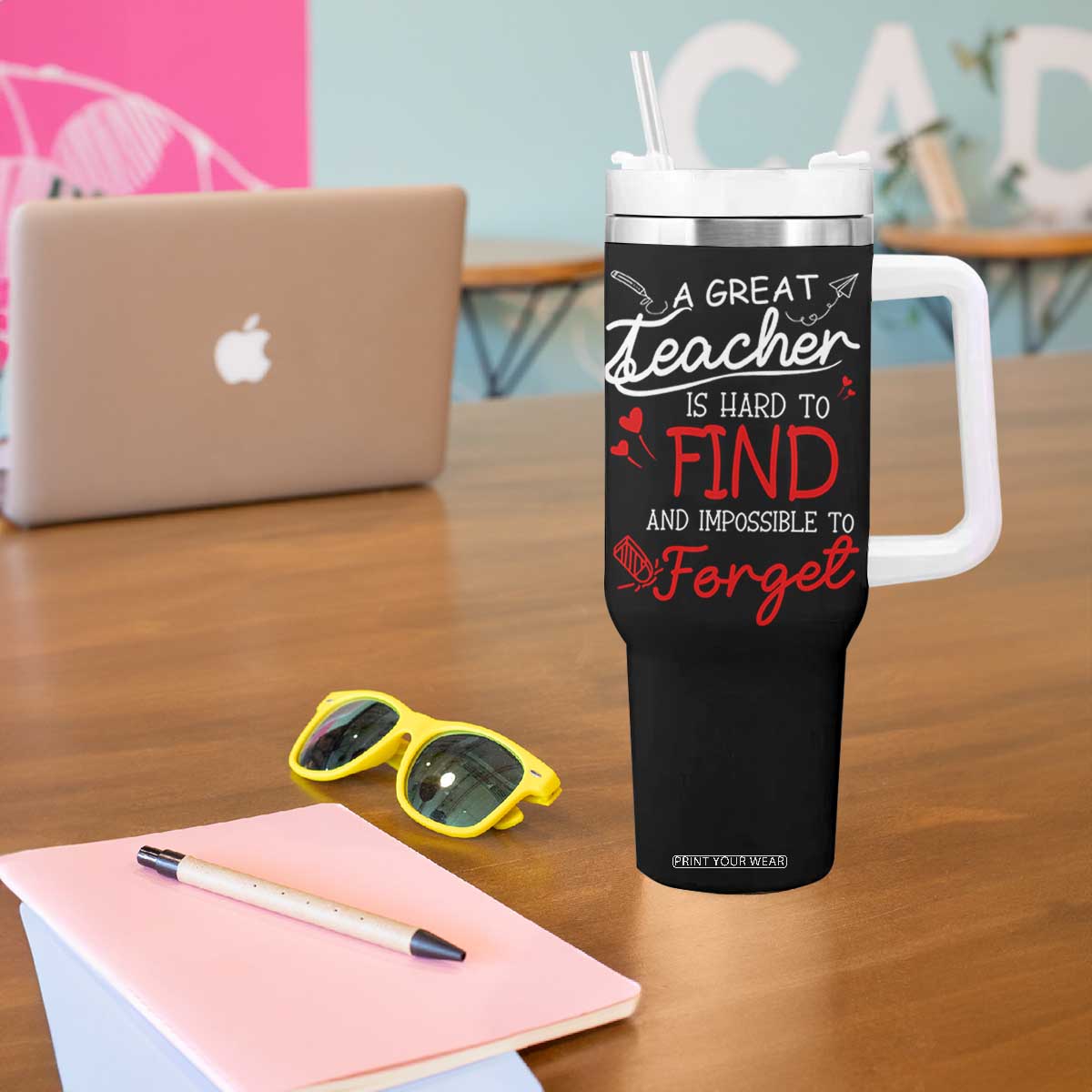Teacher Appreciation Gifts Tumbler With Handle A Great Teacher Is Hard To Find and Impossible To Forget TB10 Print Your Wear