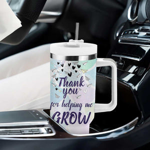 Thank You For Helping Me Grow Tumbler With Handle Thank You Appreciation Gift TB10 Print Your Wear