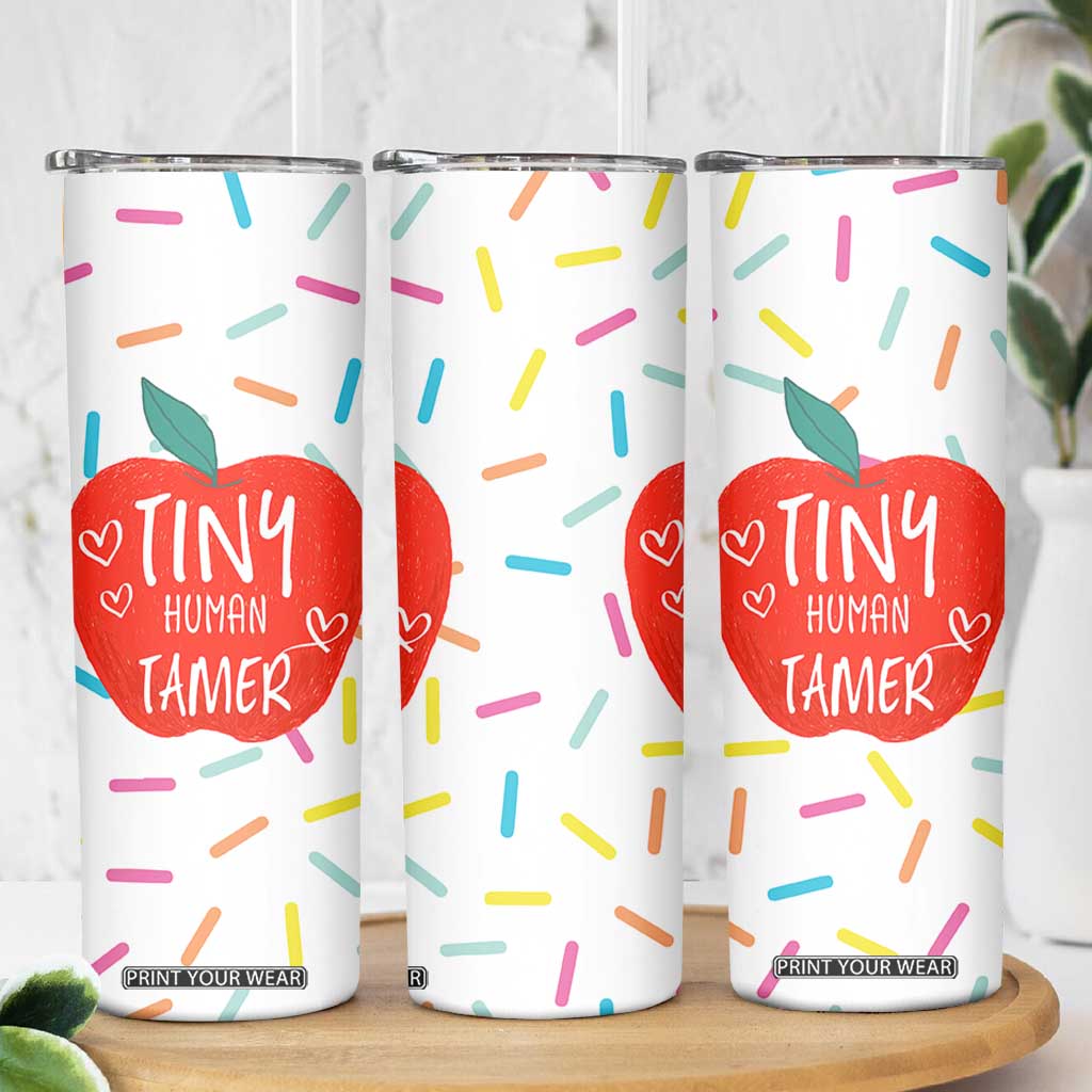 Tiny Human Tamer Teacher Skinny Tumbler Funny Preschool Kindergarten Teachers TB10 Print Your Wear