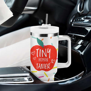 Tiny Human Tamer Teacher Tumbler With Handle Funny Preschool Kindergarten Teachers TB10 Print Your Wear