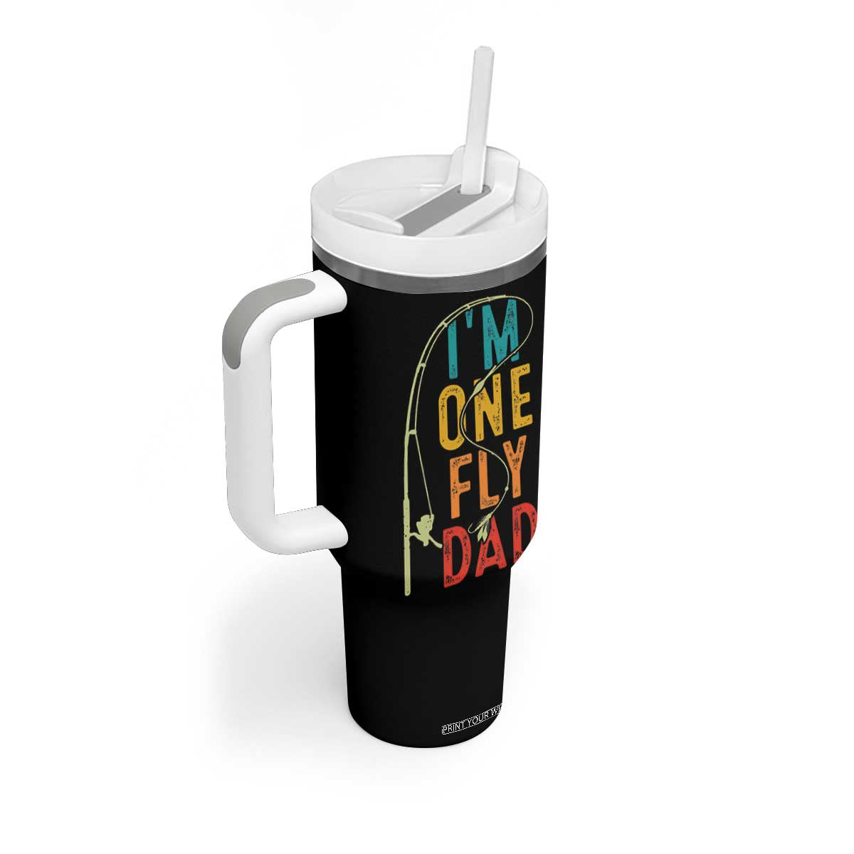 Fly Fishing Tumbler With Handle Funny Fathers Day Reel Cool Dad Papa Fly Tying Fisherman TB10 Print Your Wear