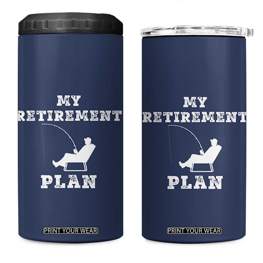 Fishing Retirement Plan 4 in 1 Can Cooler Tumbler Fisherman Jokes Rod Pole Grandpa TB10 One Size: 16 oz Navy Print Your Wear