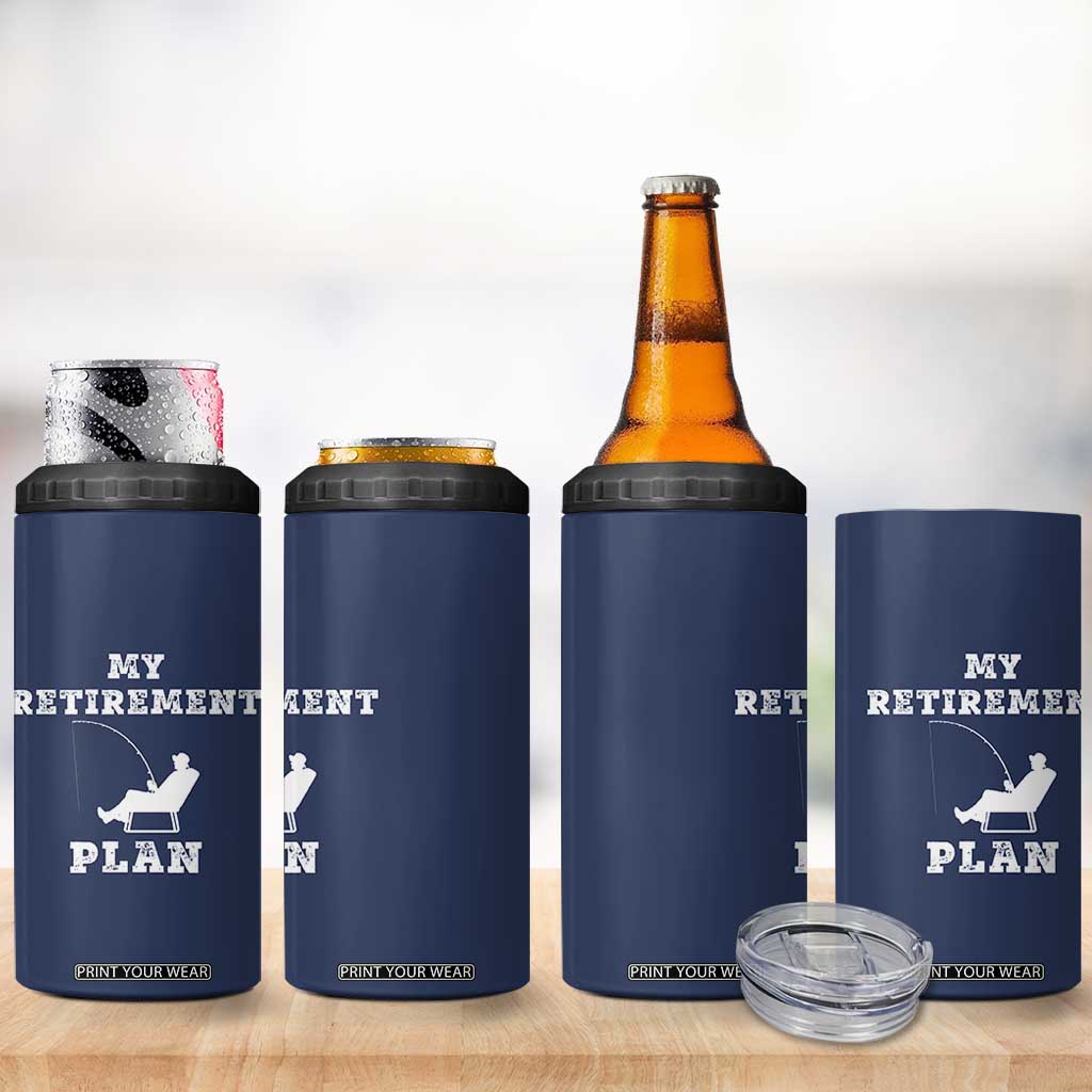 Fishing Retirement Plan 4 in 1 Can Cooler Tumbler Fisherman Jokes Rod Pole Grandpa TB10 Print Your Wear