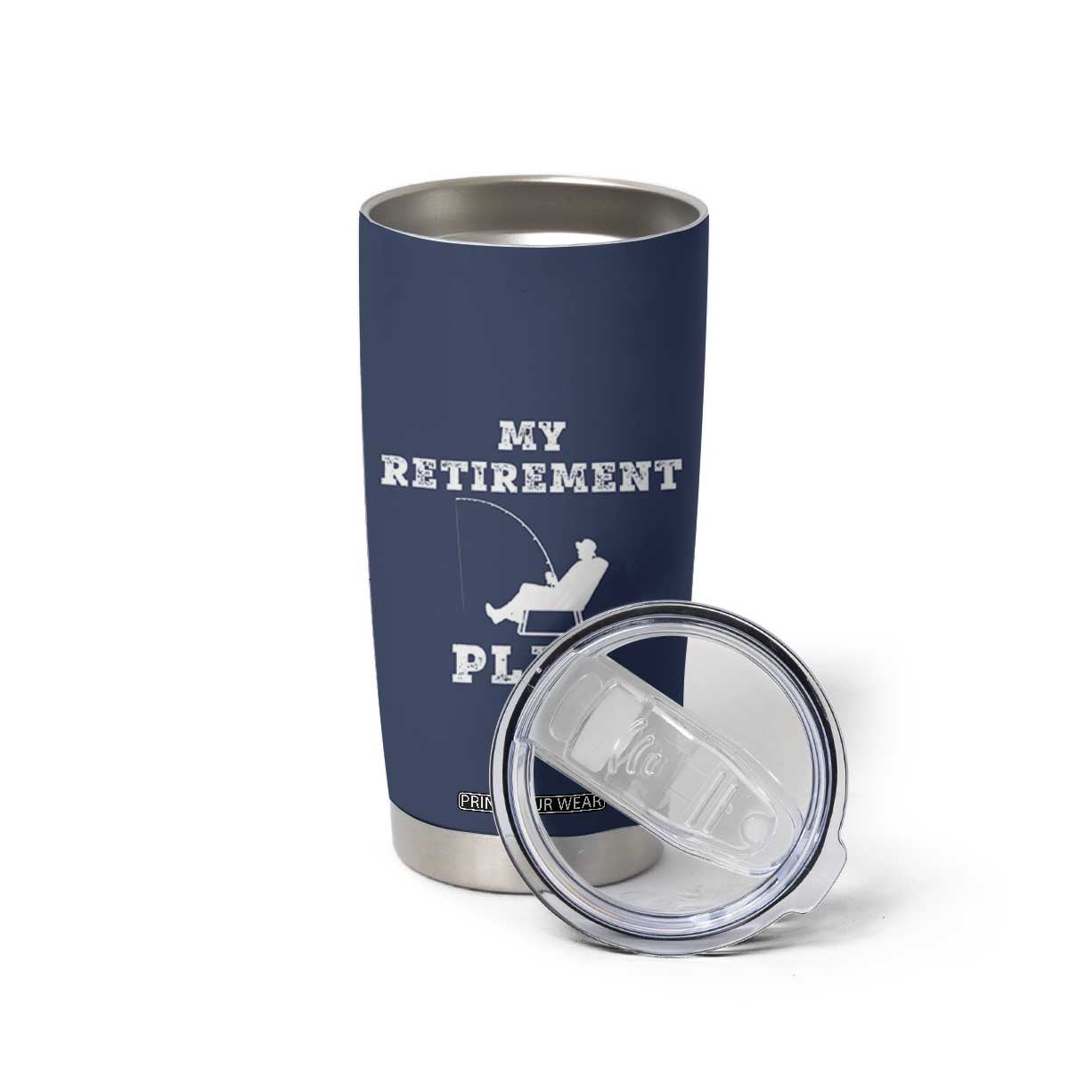 Fishing Retirement Plan Tumbler Cup Fisherman Jokes Rod Pole Grandpa TB10 Print Your Wear