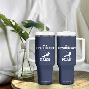 Fishing Retirement Plan Tumbler With Handle Fisherman Jokes Rod Pole Grandpa TB10 Print Your Wear
