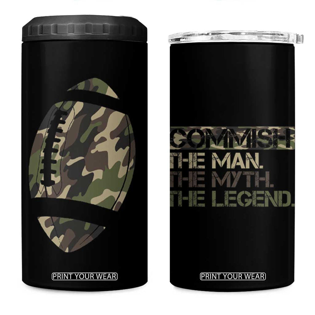 Fantasy Football Commissioner Draft Party Commish FFL 4 in 1 Can Cooler Tumbler Man Myth Legend Camouflage Gift TB10 One Size: 16 oz Black Print Your Wear