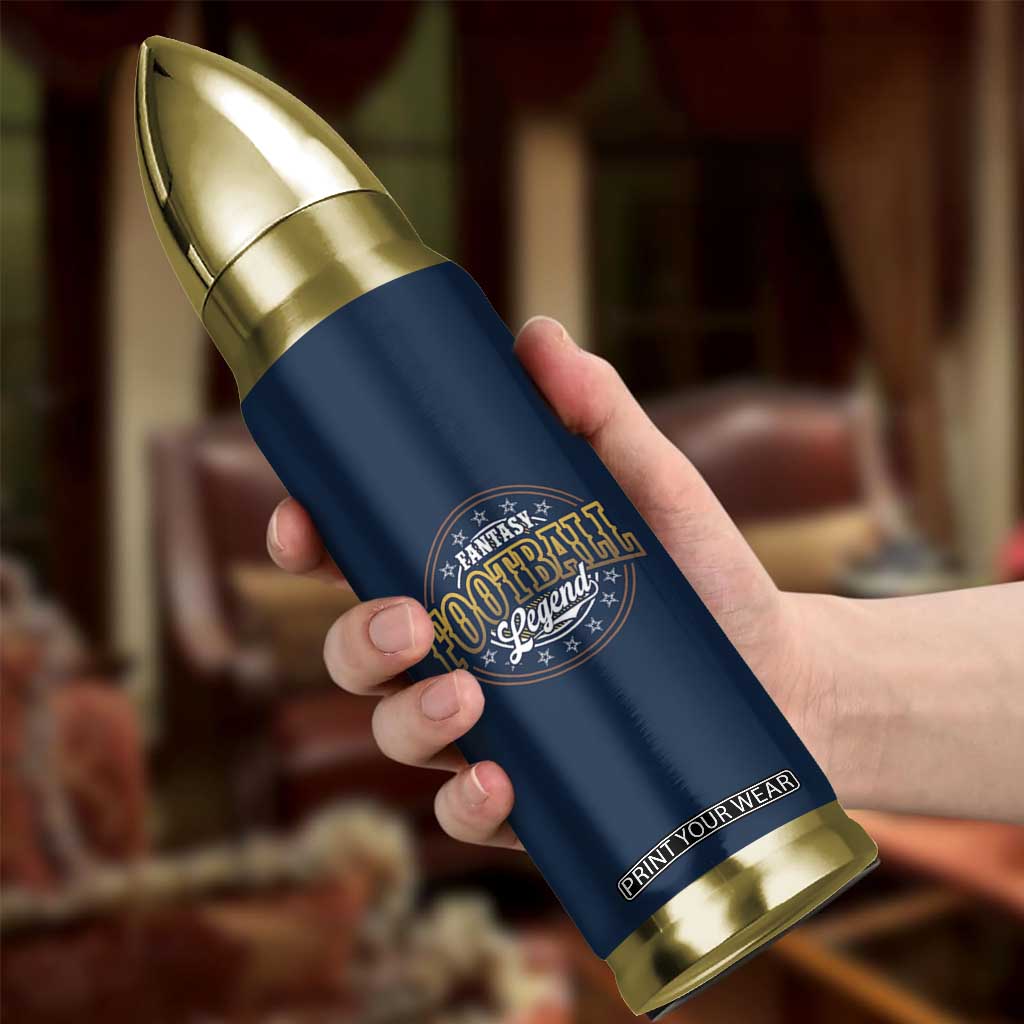 Fantasy Football Legend Bullet Tumbler Funny Draft Party TB10 Print Your Wear