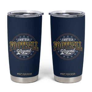 Fantasy Football Legend Tumbler Cup Funny Draft Party TB10 Navy Print Your Wear