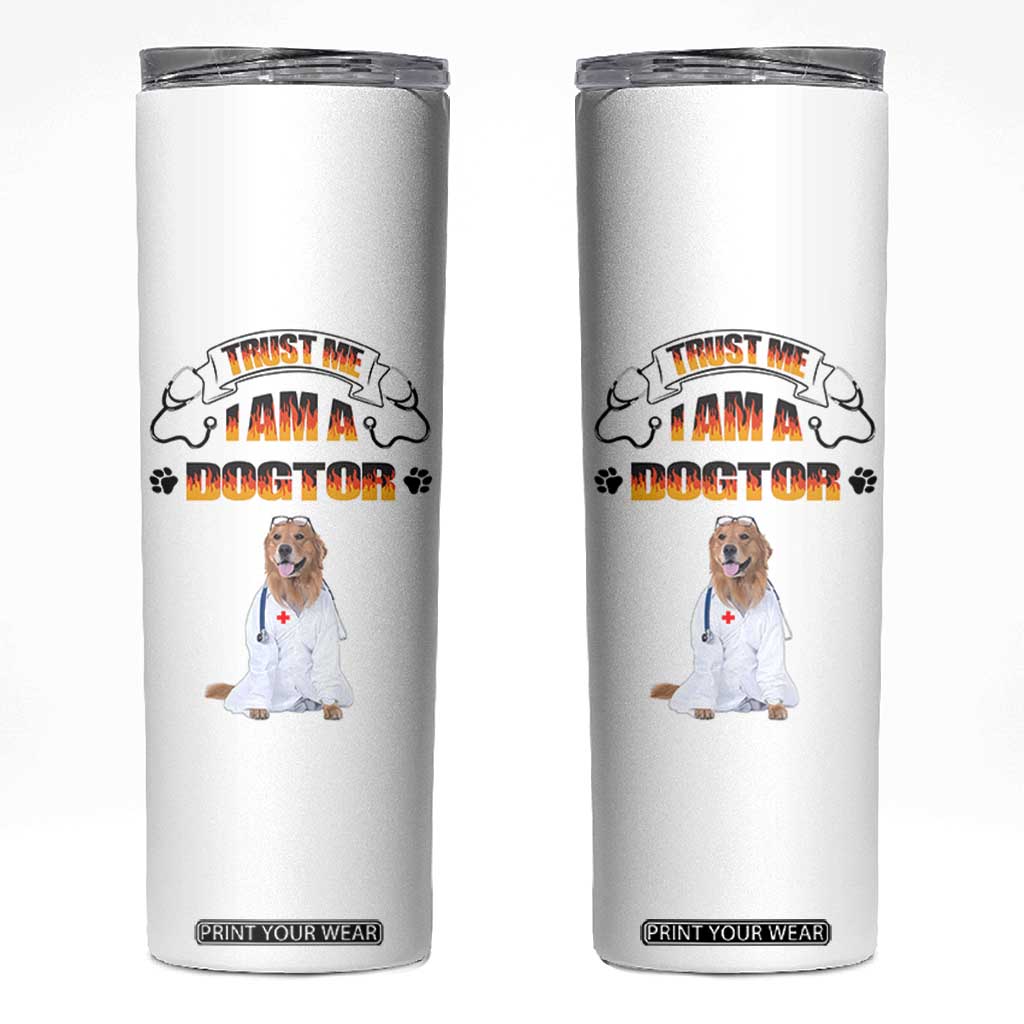Veterinarian Gifts Skinny Tumbler Trust Me Im A Dogtor Doctor Vet Tech Funny Dog Gifts TB10 White Print Your Wear