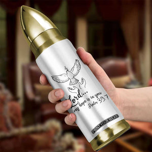 Christian Gifts Bullet Tumbler Bible Verse My Hope Is in You Psalm 39:7 TB10 Print Your Wear