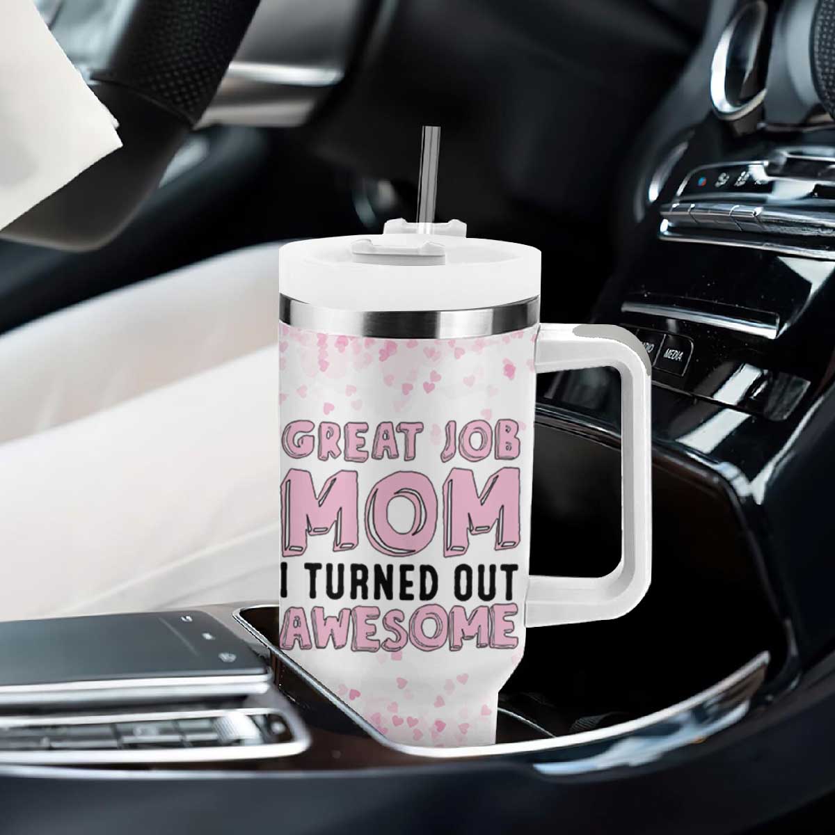 Funny Gifts For Mom Tumbler With Handle Great Job Mom I Turned Out Awesome Cute Present From Daughter Son TB10 Print Your Wear