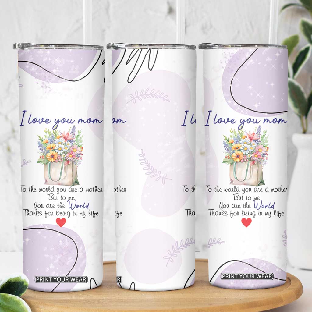 Birthday Gifts For Mom Skinny Tumbler From Daughter Son I Love You Mom Valentines Mothers Day Present TB10 Print Your Wear