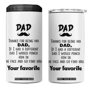 Funny Dad Gifts 4 in 1 Can Cooler Tumbler Thanks For Being My Dad TB10 One Size: 16 oz White Print Your Wear