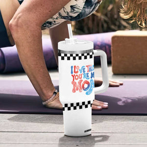Birthday Gifts For Mom Tumbler With Handle I Love That You're My Mom Checkered Mama TB10 Print Your Wear