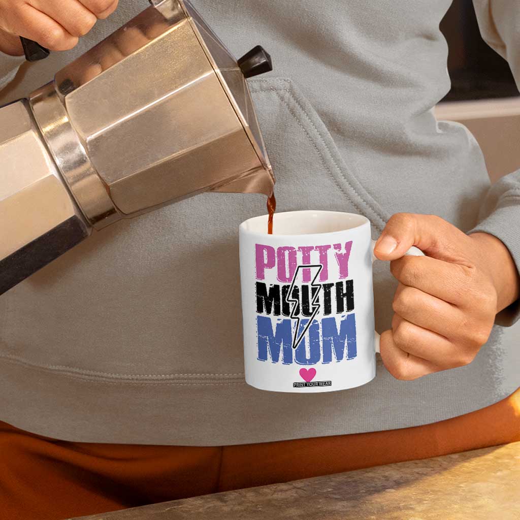 Funny Mom Birthday Gift Coffee Mug Potty Mouth Mom Valentines Mothers Day Present TB10 Print Your Wear