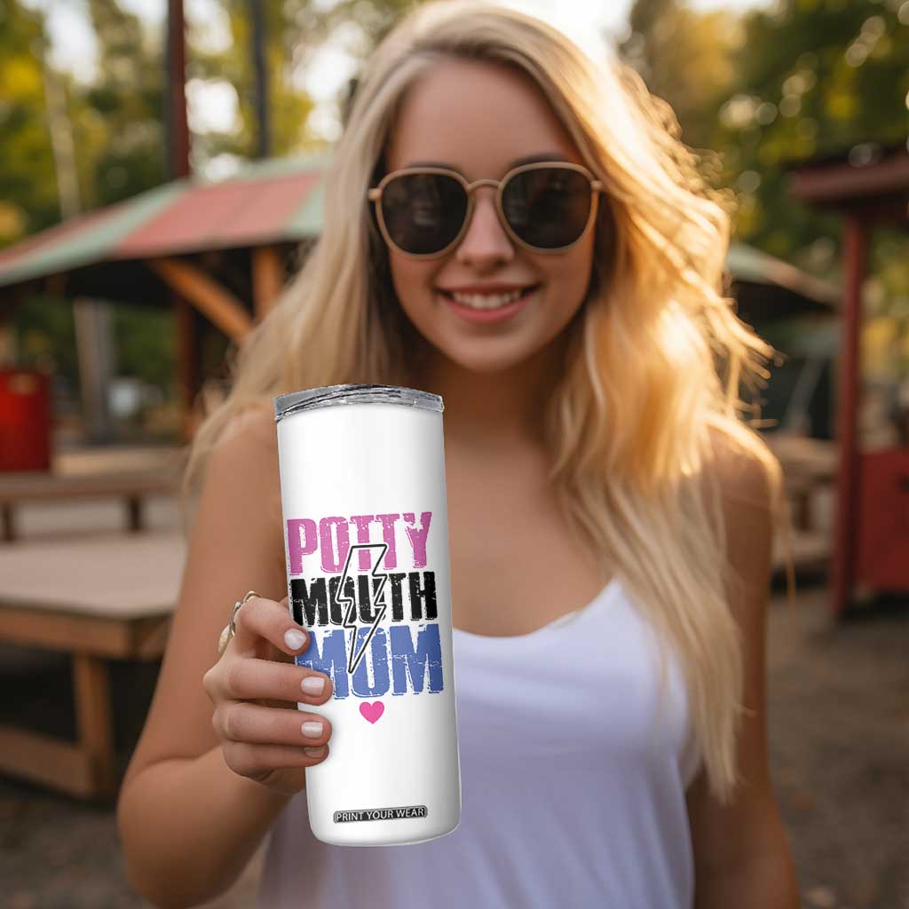 Funny Mom Birthday Gift Skinny Tumbler Potty Mouth Mom Valentines Mothers Day Present TB10 Print Your Wear